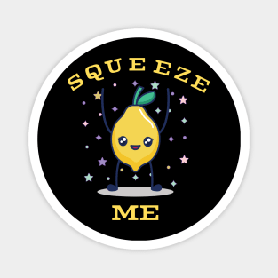 SQUEEZE ME LEMON Magnet